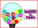 WelGUM to Music Bulletin Board for Music Class