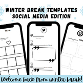 Welcome Back From Winter Break - 9 Social Media Themed Tem