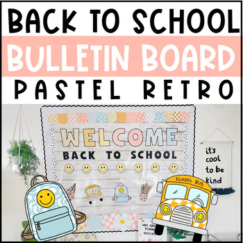 Preview of Welcome Back To School Bulletin Board - Pastel Retro
