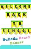 Welcome Back To School Bulletin Board Banner