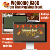Welcome Back from Thanksgiving Break Digital Writing Promp