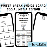 Welcome Back from Winter Break Choice Board: Social Media 