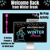 Welcome Back from Winter Break ELA Based Writing Prompts &