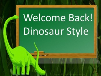 Preview of Welcome Back to School Dinosaur Style