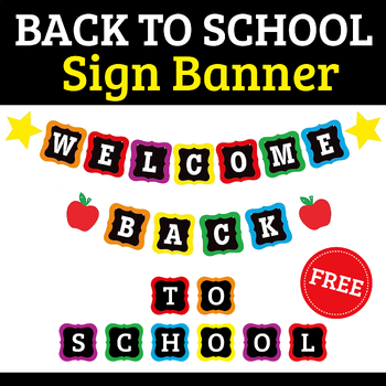 Welcome Back to School Sign Banner : First Day Of School Decorations / FREE