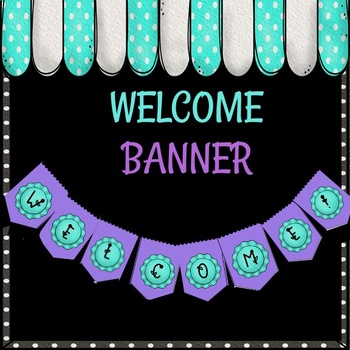 Welcome Banner by Designed to Educate By DEB | Teachers Pay Teachers