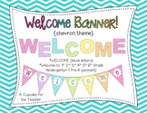 Welcome Banner! {Chevron Theme}
