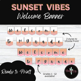 Welcome Banner | Editable | SUNSET VIBES
