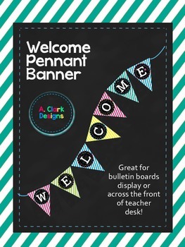 Welcome Pennant Banner by Angel Clark Designs | Teachers Pay Teachers