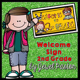 Welcome Sign (2nd Grade)