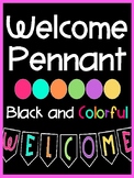Welcome Sign Pennant Banner (Black and Colorful Series)