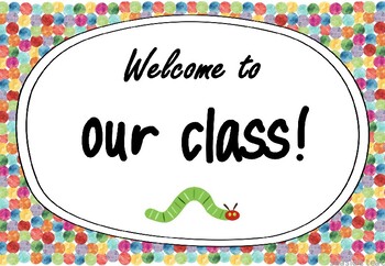 Welcome Signs and Editable Name Tag Labels - Spotty Caterpillar | TpT