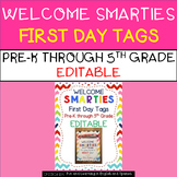 Welcome Smarties - EDITABLE - Back to School Tags