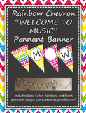 Welcome To Music Pennant Banners - Rainbow Chevron Chalkbo