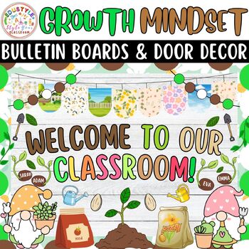 Preview of Welcome To Our Classroom: Growth Mindset Garden Bulletin Boards & Door Decor Kit
