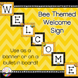 Welcome sign / banner : Bee Themed