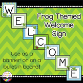Welcome sign / banner : Frog Themed