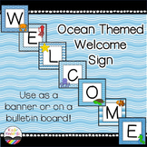 Welcome sign / banner : Ocean Themed