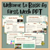 Welcome to Basic Ag First Week of School PPT