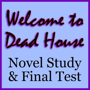 Preview of Welcome to Dead House Novel Study Worksheets (all chapters 1-18 + final test)