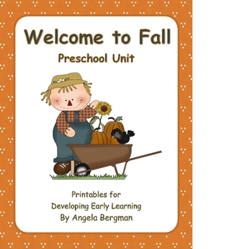 Preview of Welcome to Fall ~ Preschool Unit