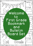 Welcome to First Grade Back to School Bookmark Bulletin Bo