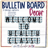 Welcome to Health Class-Bulletin Board Decor