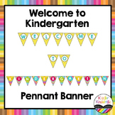 Welcome to Kindergarten Pennant Banner