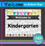 Welcome to Kindergarten Sign