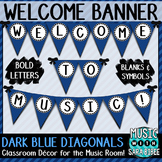 Welcome to Music! Dark Blue Diagonals Pennant Banner