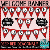 Welcome to Music! Deep Red Diagonals Pennant Banner