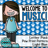 Welcome to Music! Display Letters- Paw Print Pattern- Light Blue