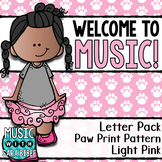 Welcome to Music! Display Letters- Paw Print Pattern- Light Pink