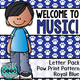 Welcome to Music! Display Letters- Paw Print Pattern- Royal Blue