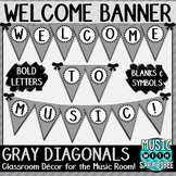 Welcome to Music! Gray Diagonals Pennant Banner
