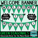 Welcome to Music! Green Diagonals Pennant Banner