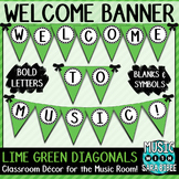 Welcome to Music! Lime Green Diagonals Pennant Banner