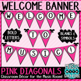 Welcome to Music! Pink Diagonals Pennant Banner