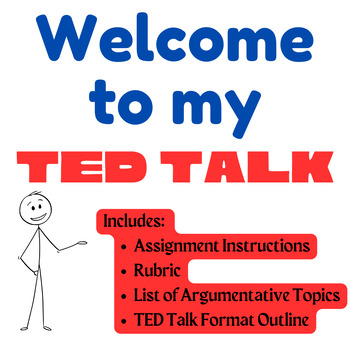 Preview of Welcome to My Ted Talk- Persuasive Speech Assignment