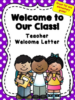 Preview of Welcome to Our Class! Teacher Welcome Letter