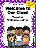 Welcome to Our Class! Teacher Welcome Letter