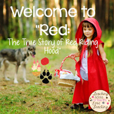 Red:  The True Story of Red Riding Hood - A Novel Study