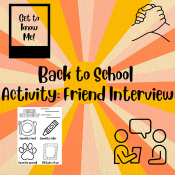 Preview of BACK TO SCHOOL ACTIVITY: FRIEND INTERVIEW (GET TO KNOW ME)