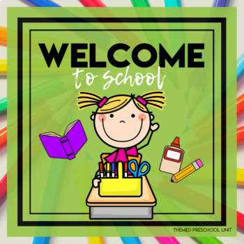 Preview of Welcome to School Themed Unit-Preschool Lesson Plans and Activities (one week)