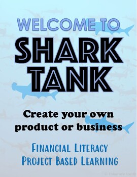 Preview of Welcome to Shark Tank: Financial Literacy Project Based Learning