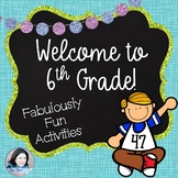Welcome to Sixth Grade: Fabulously Fun Activities for the First Week of School