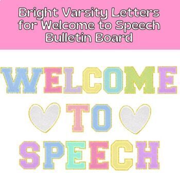 Preview of Welcome to Speech Bright Varsity Letter Bulletin Board Set Classroom Decor