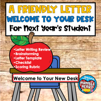 Preview of End of the Year Activity  Welcome to Your New Desk Letter to Next Year's Student