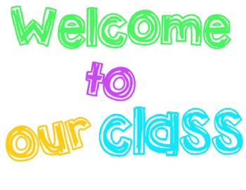 Welcome To Our Class By Teachers Pet Au | Tpt