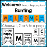 Welcome to our happy place Bunting Display